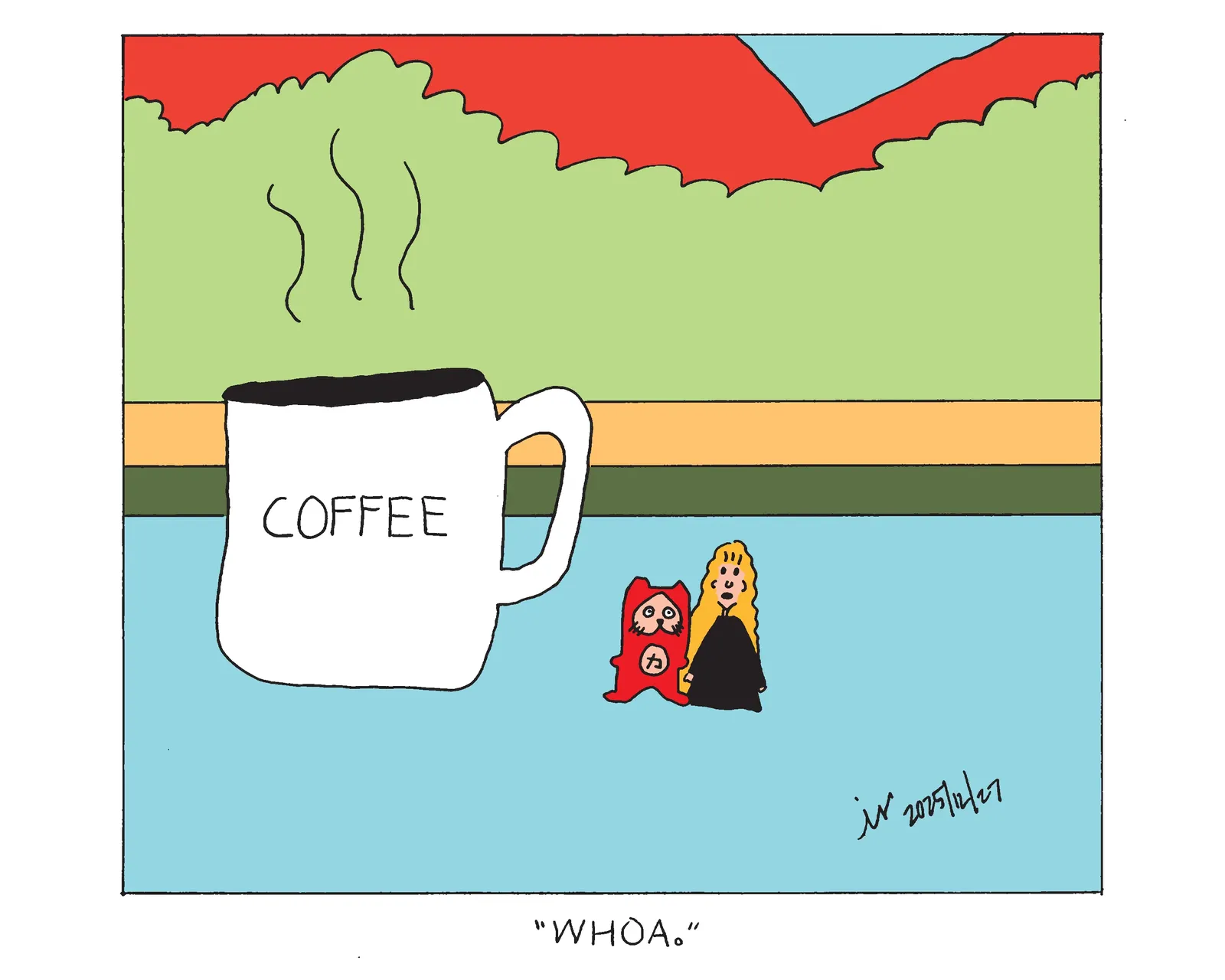 Power Cat and Rebecca are shrunk down next to a coffee mug on the kitchen counter. Rebecca says whoa. 