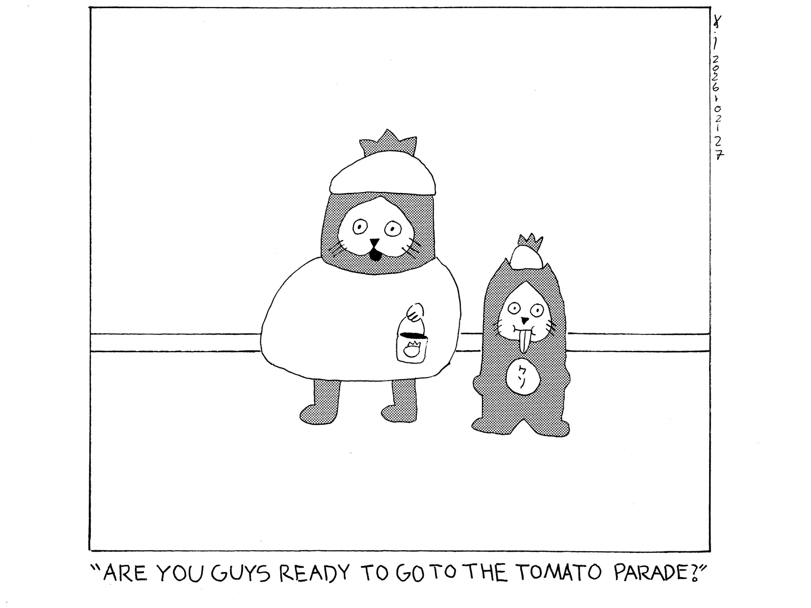 Power Cat and Damn cat are standing next to each other and Power Cat is wearing a tomato costume. He's also holding a pail with a tomato on it. Damn is wearing a tomato shaped hat. Rebecca is off camera and says are you guys ready to go to the tomato parade? 