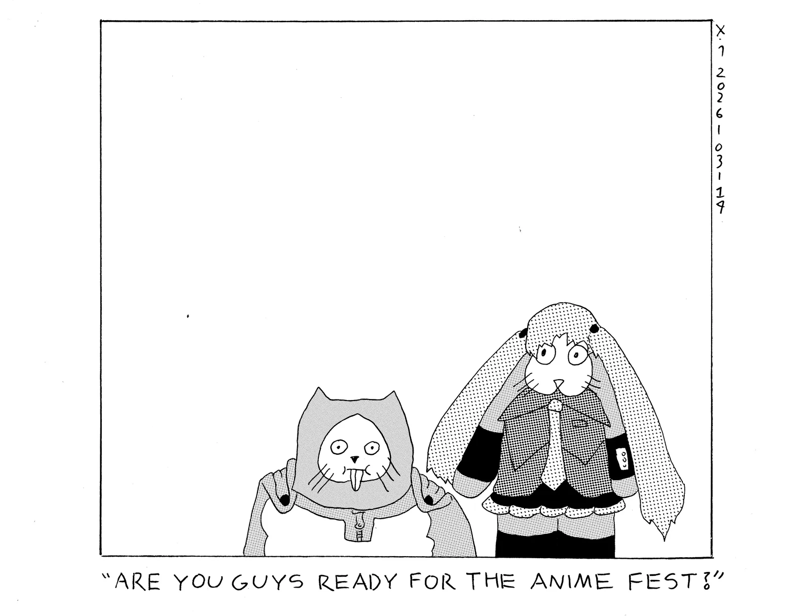 Power Cat is dressed as hatsune miku and damn cat is dressed as one punch man. Someone off camera says are you guys ready for the anime fest? 