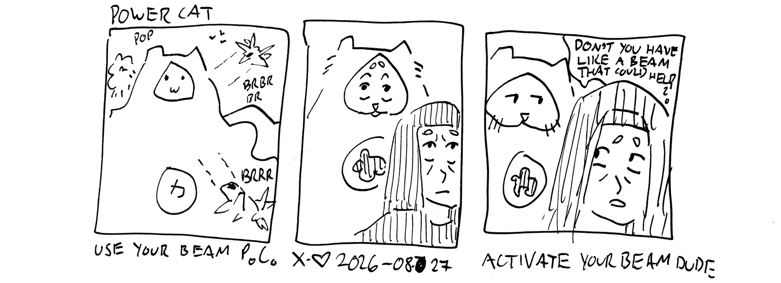 Frank is massively large and being attacked by military fighter jets while power cat and Rebecca look up at the scene. Rebecca looks over at Power Cat and says don't you have like a beam that could help? caption says use your beam PC. Bottom text says activate your beam dude. 