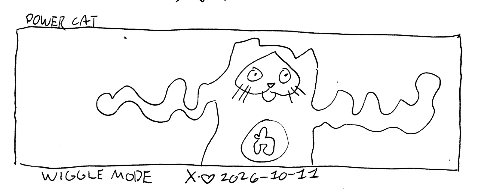 power cat is wiggly and the caption says wiggly mode 